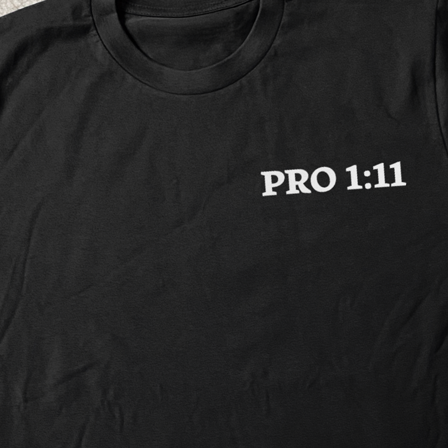 'PROVERBS 1:11" BLACK T-SHIRT