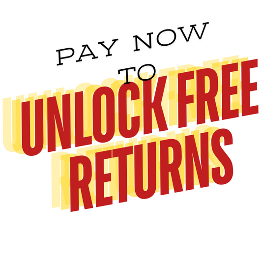 Pay now to unlock free returns