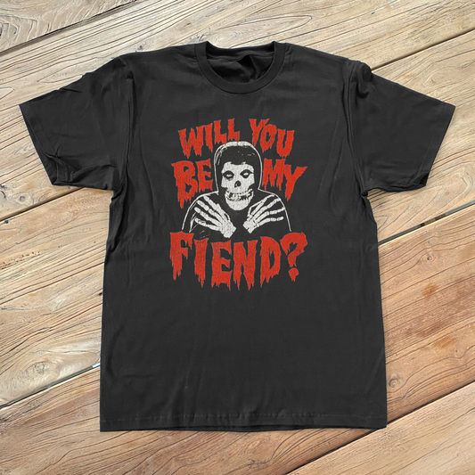 WILL YOU BE MY FIEND? MISFITS BLACK T-SHIRT