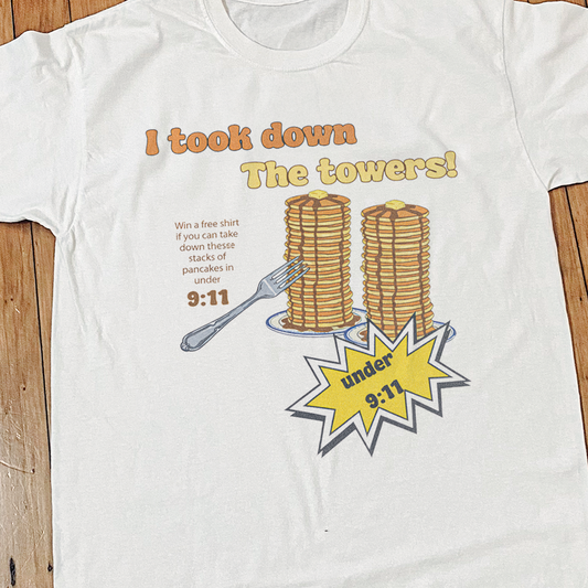 'I Took Down the Towers!' 9:11 Pancake Challenge Vintage Washed White Tee