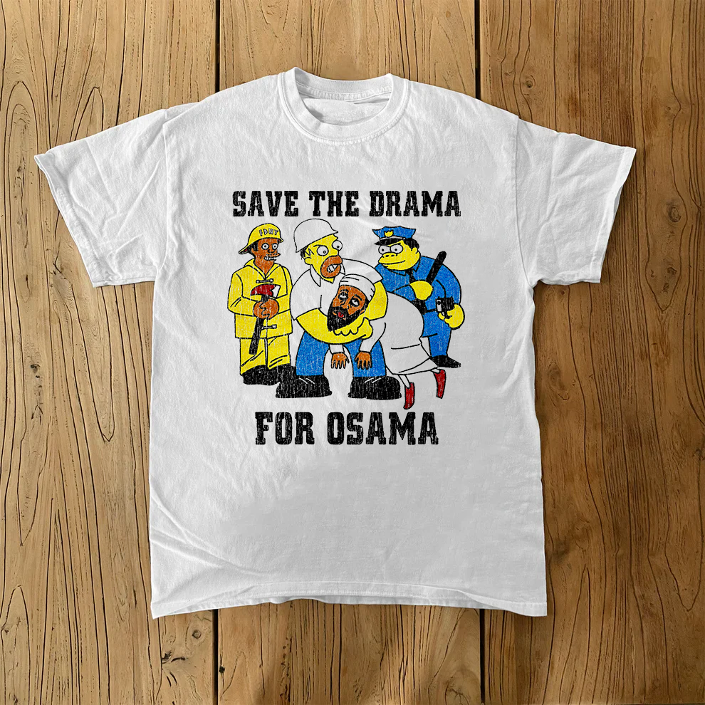 Save The Drama For Osama Classic Simpson's Boot White Tee