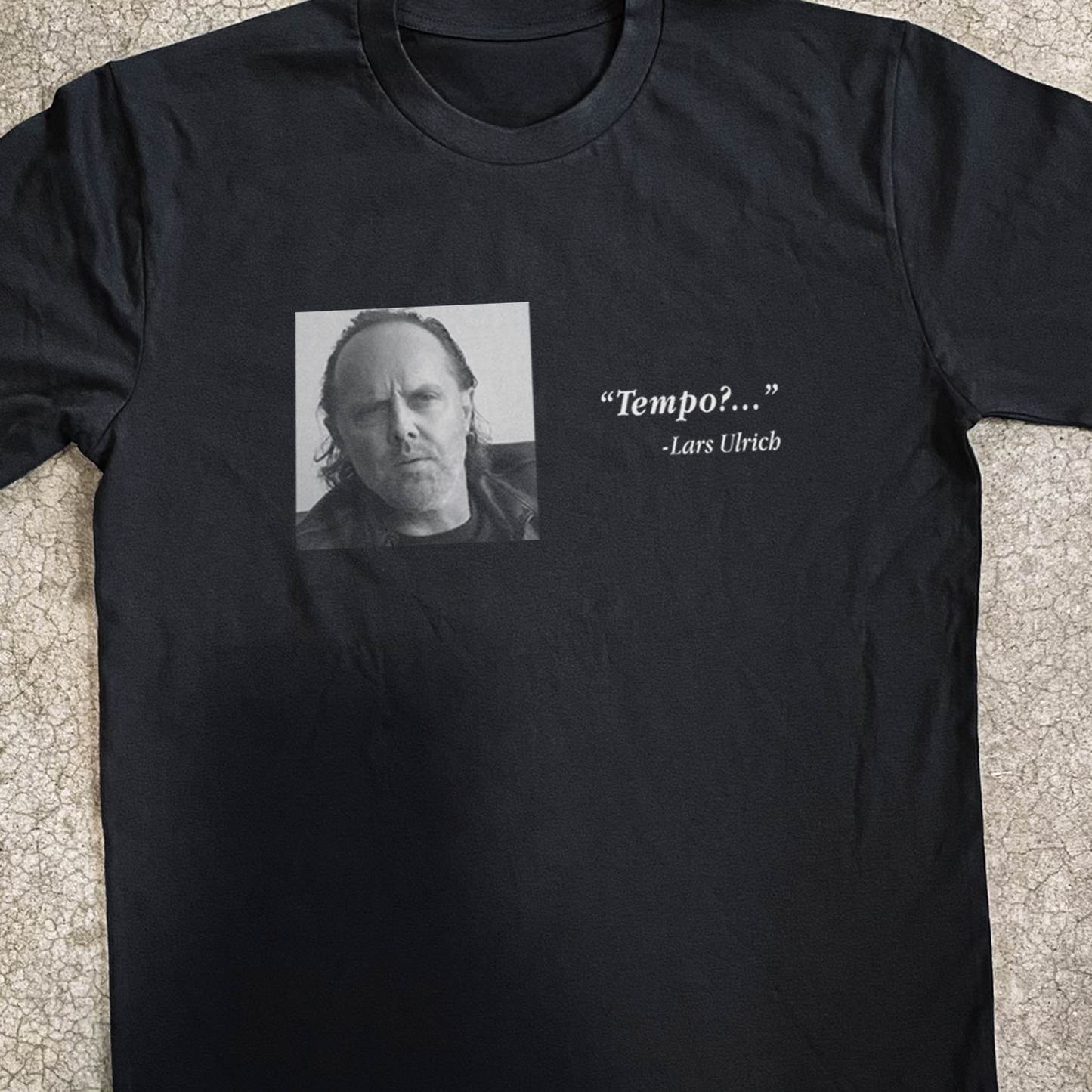Lars Ulrich 'Tempo?' Classic Black Tee