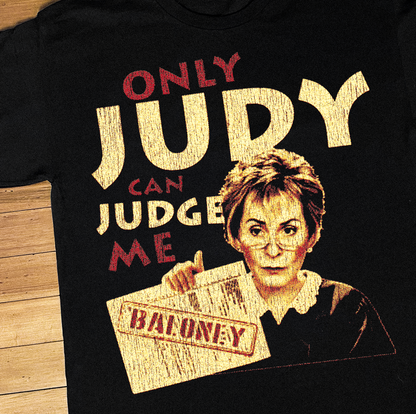 ONLY JUDY CAN JUDGE ME BLACK T-SHIRT